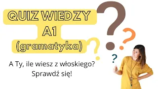 ItalYOLO: Quiz gramatyczny A1. Ekspresowy kurs włoskiego lekcja 30.