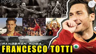 WHY IS FRANCESCO TOTTI SO LOVED BY THE ROME PUBLIC?