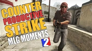 Counter Productive Strike :  MLG Moments #2