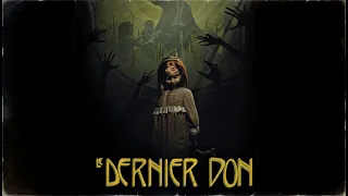 Le Dernier Don - Official Lauch Trailer