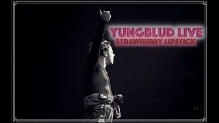 YUNGBLUD - Strawberry Lipstick (live)