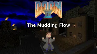 Doom: Old Still Life - MAP07: The Mudding Flow [Blind]