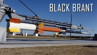 The Most Reliable and Versatile Sub-orbital Rockets Ever Made; the Black Brant Sounding Rockets