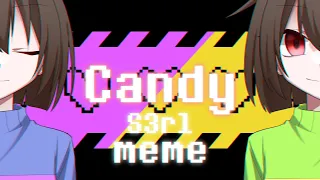 ⚠Flash⚠ Candy / S3rl 【Undertale meme】