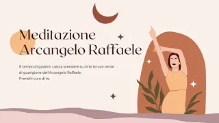 Meditazione di guarigione Arcangelo Raffaele