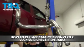 How to Replace Catalytic Converters 2007-2013 Chevrolet Silverado