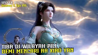 BATTLE THROUGH THE HEAVENS SEASON 6 EPISODE 1 SUB INDO - XUN ER MENCARI XIAO YAN (NOVEL 1088-93)