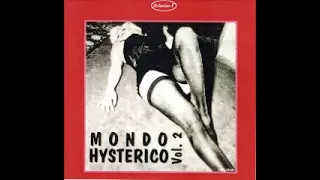 Various ‎– Mondo Hysterico Vol. 2  : Killer 50's-60's Rock & Roll Garage Exotica Surf Music ALBUM LP