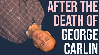 After the Death of George Carlin