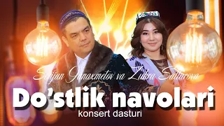 Serijan Janaxmetov va Zuhra Sattarovalarning "Do'stlik navolari" konsert dasturi