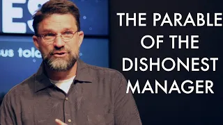 The Parable Of The Dishonest Manager