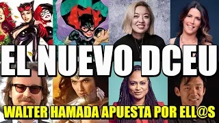 EL NUEVO DCEU - LOS ÁNGELES DE HAMADA - BIRDS OF PREY - NEW GODS - WONDER WOMAN 2 - CATHY YAN