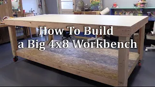 How to Build a Big Workbench