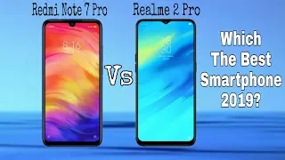 Redmi Note 7 Pro Vs Realme 2 Pro Which One You Should Buy In 2019? Full Comparison??