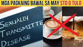 Hindi Mo Alam na Mga Pagkaing Bawal sa may STD o TULO