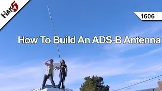 How To Build An ADS-B Antenna, Hak5 1606