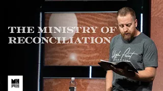 The Ministry of Reconciliation (2 Corinthians 5:17-21)