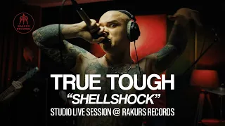 True Tough | Shellshock | Rakurs Records Live