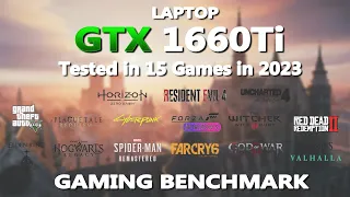 Laptop GTX 1660ti Gaming Benchmark in 2023 | Tested in 15 Games | MSI GF63 Thin | #gtx1660ti