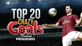 PES 2020 - TOP 20 CRAZY GOALS | HD