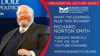 2021 Presidential Lecture Series - What I've Learned; Plus "Ask Richard"