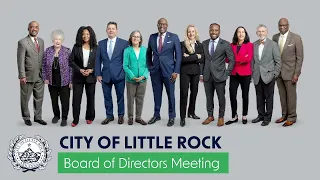 City of Little Rock, Board of Directors Board Meeting, April 2, 2024, at 6 PM.