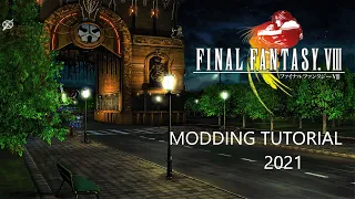 Final Fantasy 8 Remastered Complete Modding Tutorial 2021