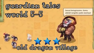 old dragon village | guardian tales world (5-5)