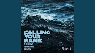 Calling Your Name (Original Mix)