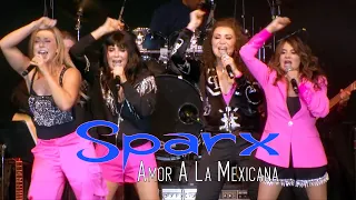 SPARX "Amor A La Mexicana (en vivo)"