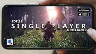 Top 22 Best "SINGLE PLAYER" Offline Android & iOS Games of 2024