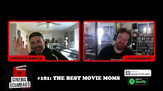 BEST MOVIE MOMS - Cinema Scumbags Podcast #181