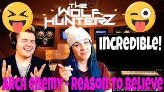 ARCH ENEMY - Reason To Believe (OFFICIAL VIDEO) THE WOLF HUNTERZ Jon and Suzi Reaction