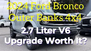 2024 Ford Bronco Outer Banks V6