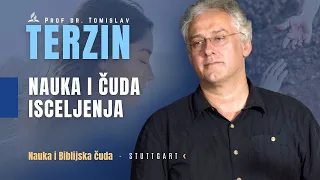 Tomislav Terzin - NAUKA I ČUDA ISCELJENJA - Stuttgart