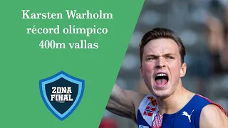 Karsten Warholm récord olímpico 400m vallas