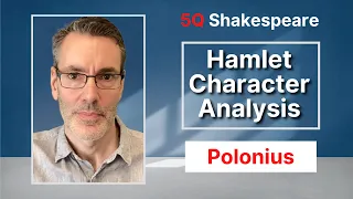 Polonius: Hamlet Character IN-DEPTH 5