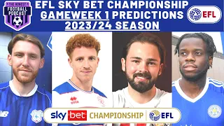 GAMEWEEK 1 SCORE PREDICTIONS | EFL SKY BET CHAMPIONSHIP 2023/24 SEASON