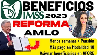 Descubre los cambios clave en la Reforma IMSS AMLO 2023