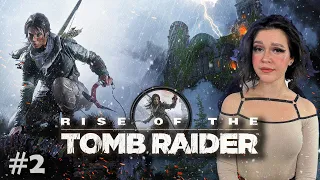 RISE OF THE TOMB RAIDER Прохождение игры I  РАЙС ОФ ТОМБ РАЙДЕР Прохождение I ЛАРА КРОФТ | Стрим #02