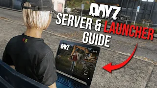 How to Find DayZ SERVERS | Beginners Guide to the DayZ Launcher