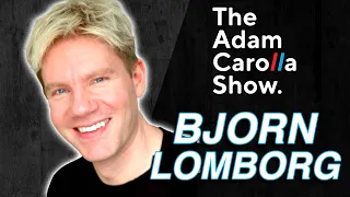 Bjorn Lomborg - Adam Carolla Show 11/1/21