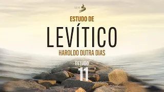 Velho Testamento - Livro Levítico: Estudo 011