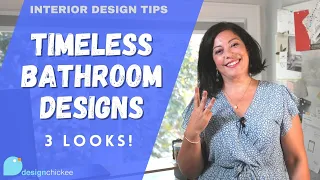 Timeless Bathroom Design Styles! + Interior Design Tips