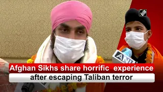 Afghan Sikhs share horrific experience after escaping Taliban terror