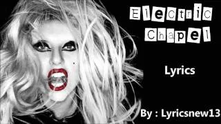 Lady Gaga - Electric Chapel / Lyrics On A Screen