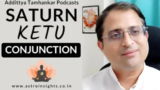 Know How Saturn Ketu Conjunction Affects You | Saturn Ketu Conjunction Remedies.