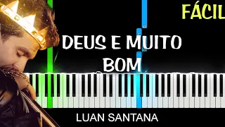 Luan Santana - DEUS É MUITO BOM Piano Tutorial Fácil