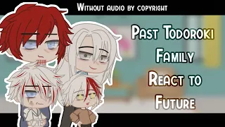 Past Todoroki Family React To Future I Part 1/2 I Domitsu