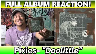 Pixies- Doolittle FULL ALBUM REACTION & REVIEW